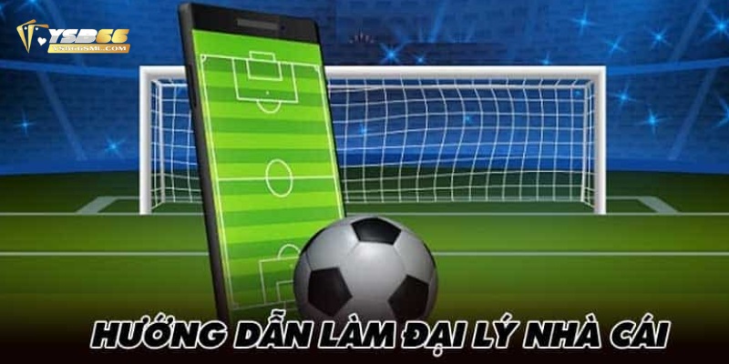 Trở thành đại lý YSB66 để có cơ hội nhận hoa hồng hấp dẫn