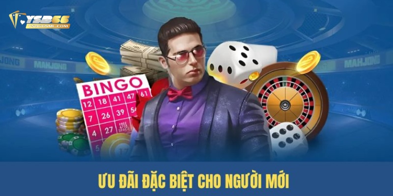 Khuyến mãi người mới giúp người chơi bắt đầu mà không lo rủi ro